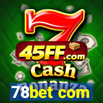 78bet com